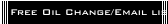 Free Oil Change/Email list